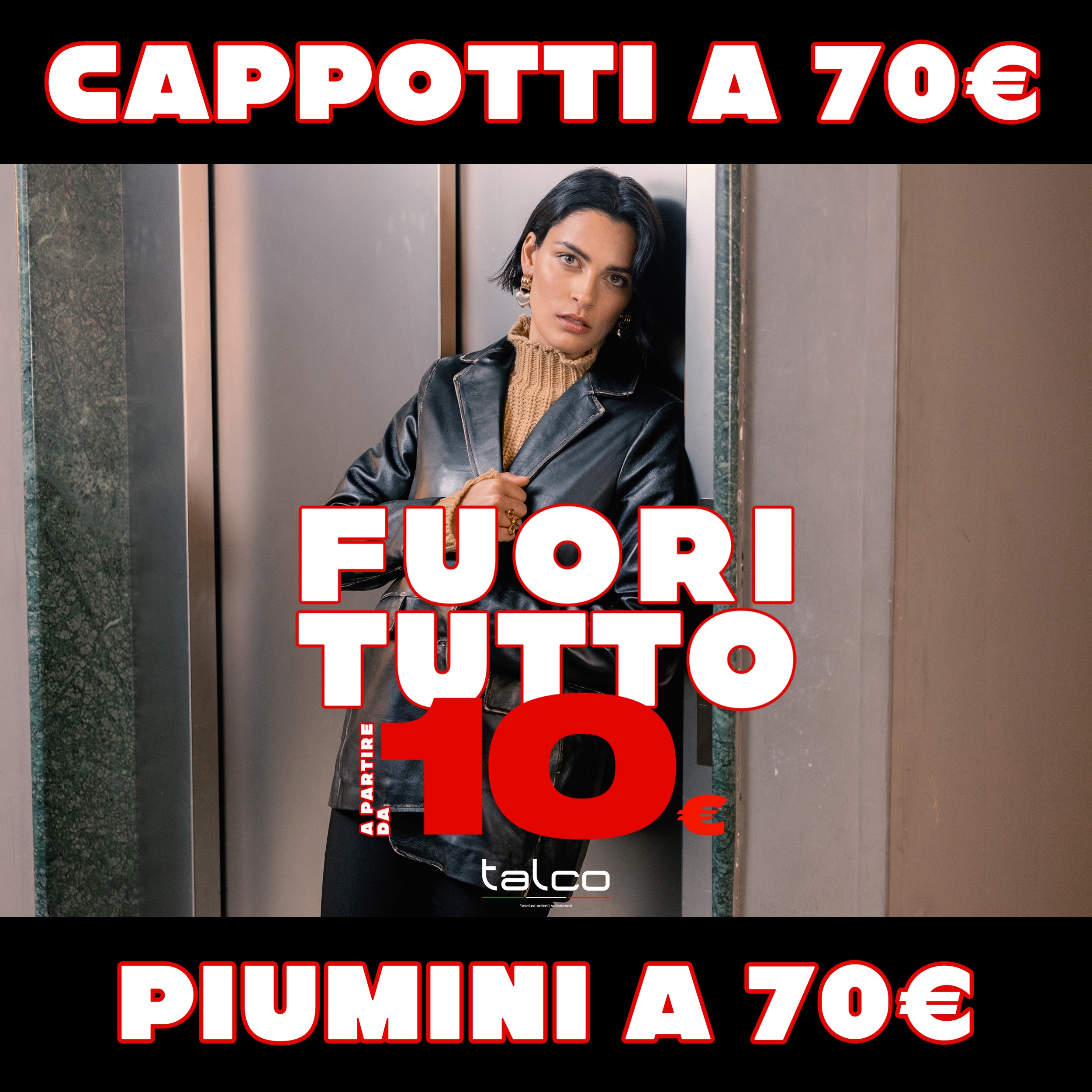 FUORI TUTTO A PARTIRE DA 10€